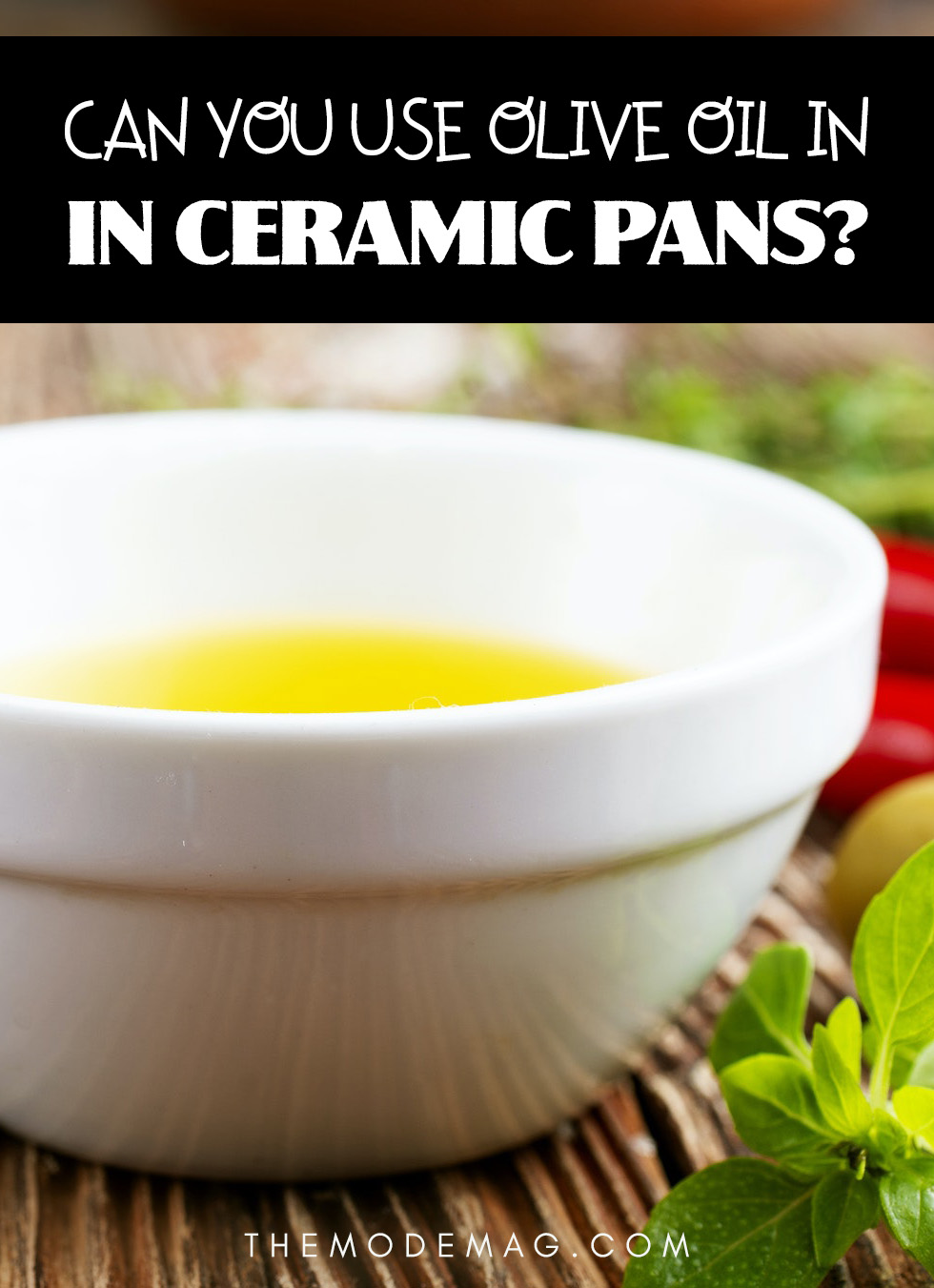 olive oil in ceramic pans