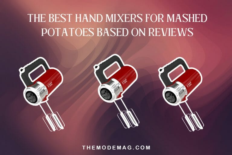 The Best Hand Mixers For Mashed Potatoes Based On Reviews