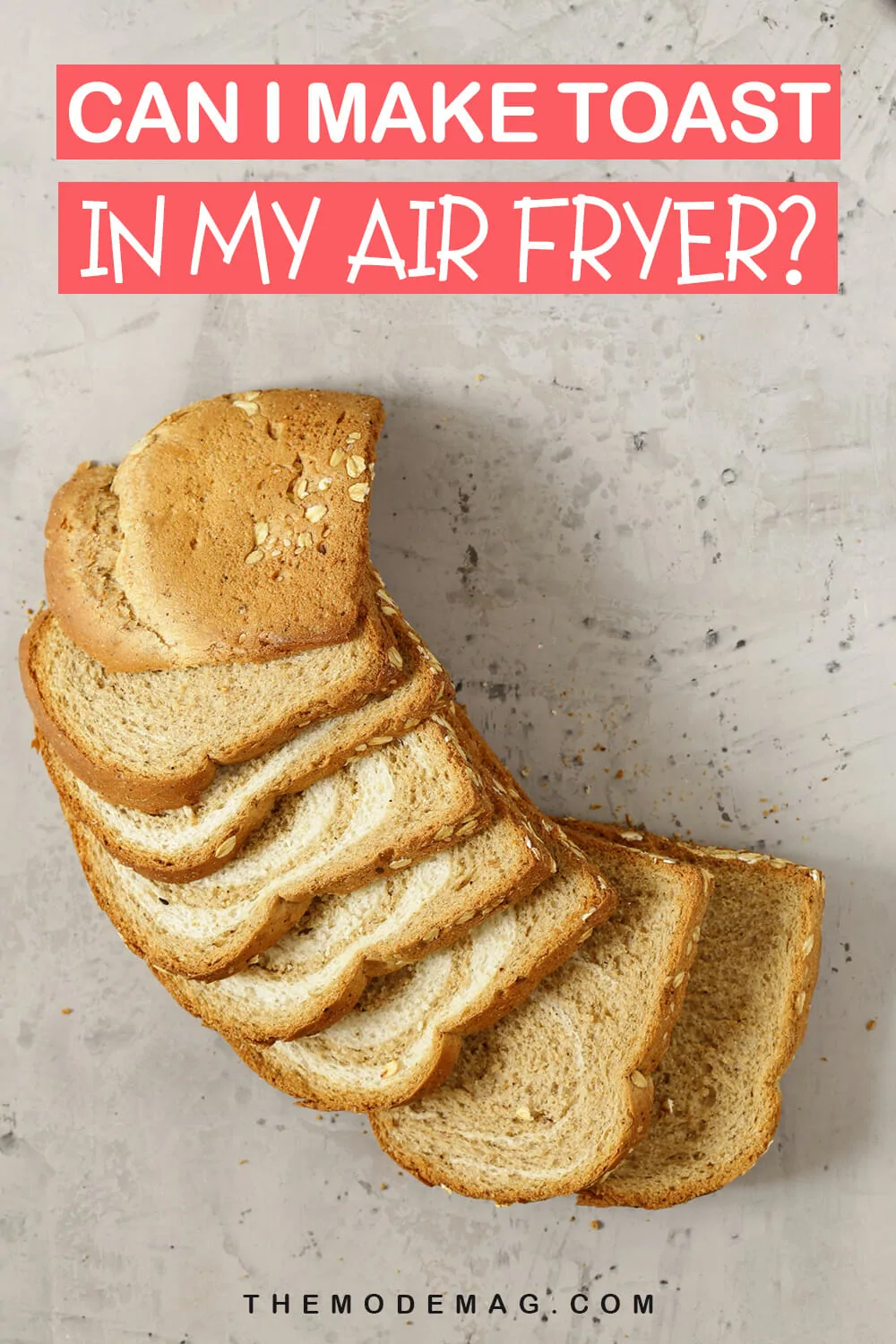 Can I Make Toast In My Air Fryer?